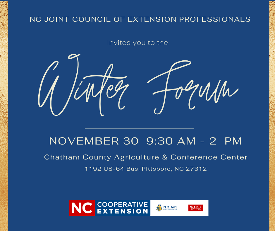 NC Joint council of extension professionals invites you to the Winter Forum.